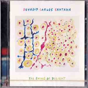 Devadip Carlos Santana - The Swing Of Delight download free
