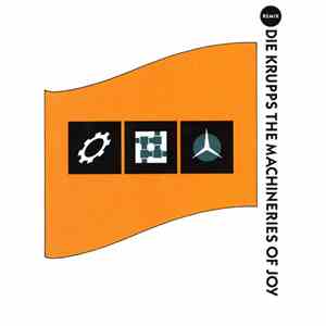 Die Krupps - The Machineries Of Joy (Remix) download free