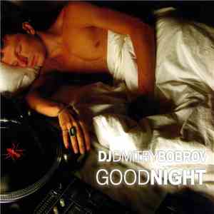 DJ Dmitry Bobrov - Good Night download free