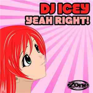 DJ Icey - Yeah Right! download free