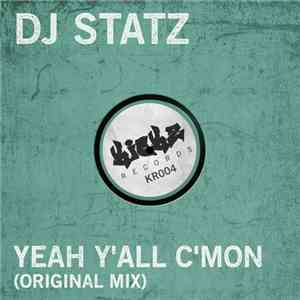 DJ Statz - Yeah Y'all C'mon download free