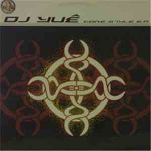 DJ Yuê - Core Style E.P. download free