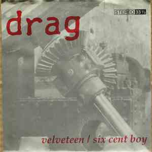 Drag - Velveteen / Six Cent Boy download free