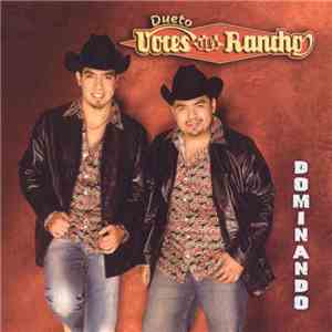 Dueto Voces Del Rancho - Dominando download free