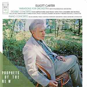 Elliott Carter - Variations For Orchestra / Double Concerto / Piano Concerto download free