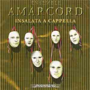 Ensemble Amarcord - Insalata A Cappella download free