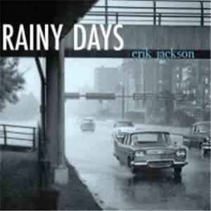 Erik Jackson - Rainy Days download free