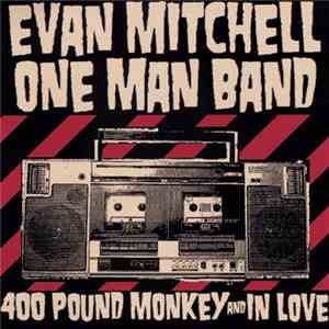 Evan Mitchell One Man Band, Robot Witch Family - Split download free