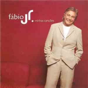 Fábio Jr. - Minhas Canções download free