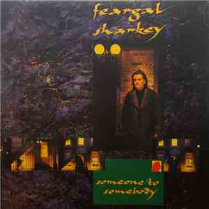 Feargal Sharkey - Someone To Somebody download free