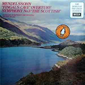 Felix Mendelssohn - LSO / Peter Maag - Symphony No.3, "Scottish" / "Fingals Cave" - Overture download free