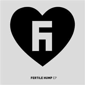 Fertile Hump - EP download free