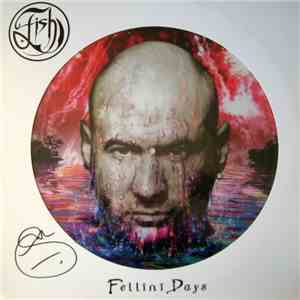 Fish - Fellini Days download free