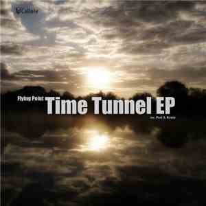 Flying Point - Time Tunnel EP download free