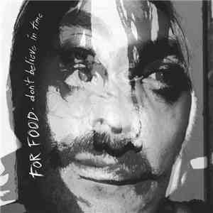 For Food - Don't Believe In Time download free