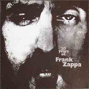 Frank Zappa - 20 Years Of Frank Zappa download free