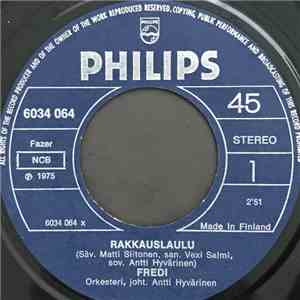 Fredi - Rakkauslaulu / Joskus Vielä Oikein Opin Elämään download free