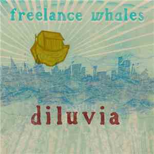 Freelance Whales - Diluvia download free