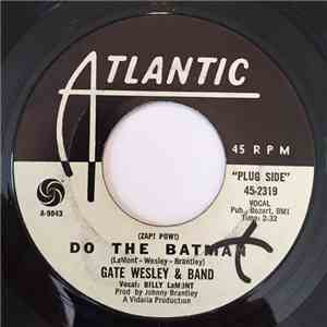 Gate Wesley & Band - (Zap! Pow!) Do The Batman download free