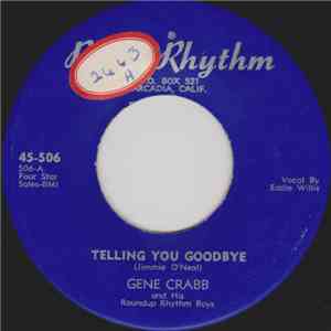 Gene Crabb And His Roundup Rhythm Boys - Telling You Goodbye / Blues Won't Bother Me download free
