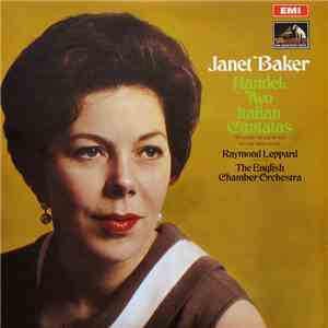 Georg Friedrich Händel - Janet Baker, Raymond Leppard, English Chamber Orchestra, Bernard Richards - Janet Baker Handel: Two Italian Cantatas download free