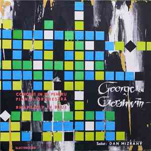 George Gershwin Solist : Dan Mizrahy - Concert În Fa Pentru Pian Și Orchestră / Rhapsody In Blue download free