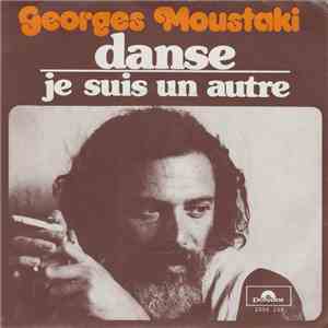 Georges Moustaki - Danse / Je Suis Un Autre download free