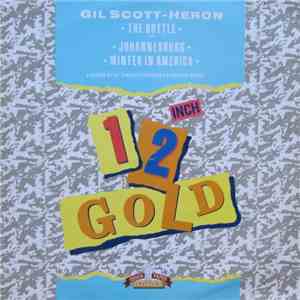 Gil Scott-Heron - The Bottle (Live) / Johannesburg / Winter In America download free