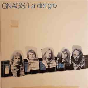 Gnags - La' Det Gro download free