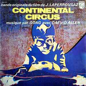 Gong Avec Daevid Allen - Continental Circus download free