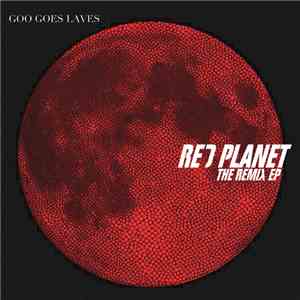 Goo Goes Laves - Red Planet (The Remix EP) download free