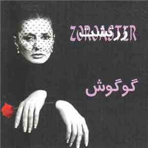 Googoosh - Zoroaster = زرتشت download free