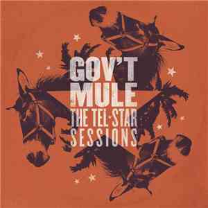 Gov't Mule - The Tel★Star Sessions download free