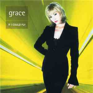 Grace - If I Could Fly download free