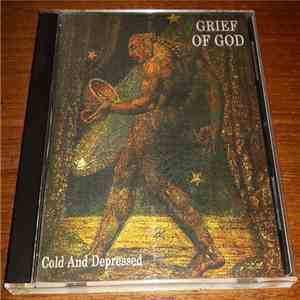 Grief Of God - Cold And Depressed download free