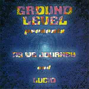 Ground Level - As We Journey / Lucid download free