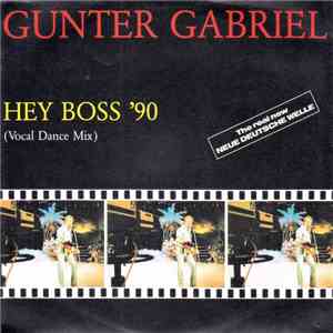 Gunter Gabriel - Hey Boss '90 download free