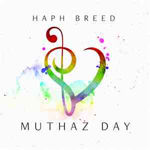 Haph Breed - Muthaz Day download free