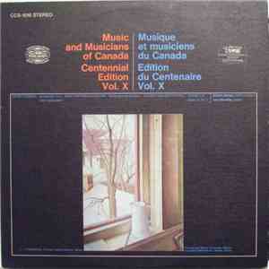 Harry Somers, Jean Papineau-Couture, Ludwig van Beethoven - Music And Musicians Of Canada Centennial Edition Vol. X / Musique Et Musiciens Du Canada Edition Du Centenaire Vol. X download free