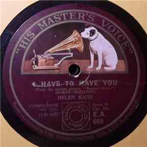 Helen Kane - Ain'tcha? / I Have To Have You download free