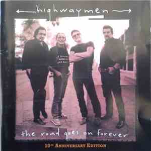 Highwaymen - The Road Goes On Forever: 10th Anniversary Edition download free