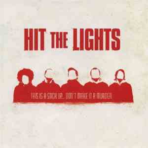 Hit The Lights - This Is A Stick Up… Don't Make It A Murder download free