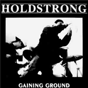 Holdstrong - Gaining Ground download free