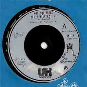 Hot Squirrels - You Really Got Me download free