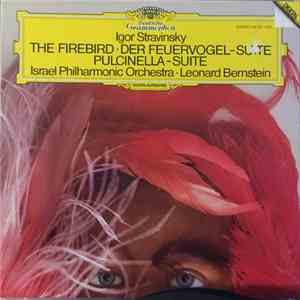 Igor Stravinsky, Israel Philharmonic Orchestra, Leonard Bernstein - The Firebird • Der Feuervogel - Suite Pulcinella-suite download free
