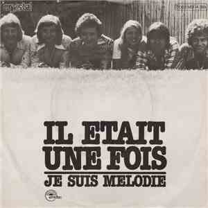 Il Etait Une Fois - Je Suis Mélodie download free