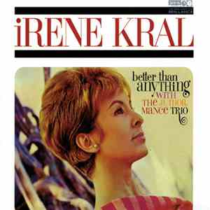 Irene Kral - Better Than Anything download free