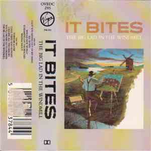 It Bites - The Big Lad In The Windmill download free