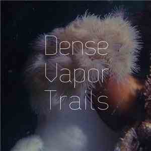 Iteration and Discord - Dense Vapor Trails download free