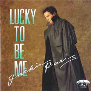 Jackie Paris - Lucky To Be Me download free